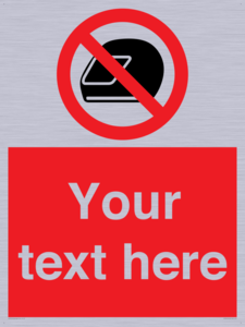 Custom No Motorcycle Helmets Sign